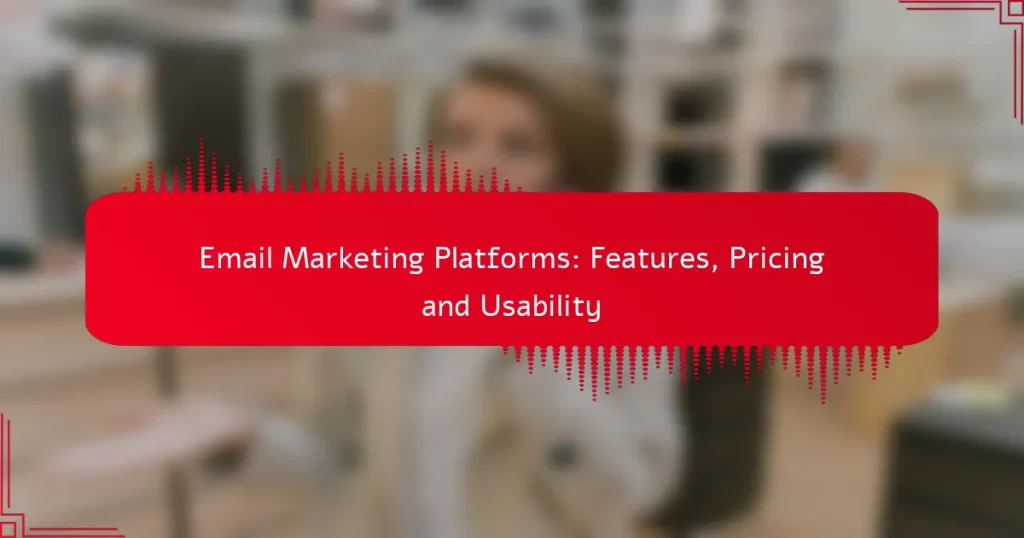 Elektroninio pašto rinkodaros platformos: funkcijos, kainodara ir naudojimo patogumas