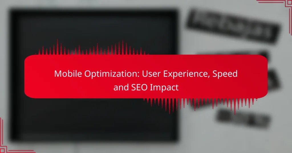Mobiliojo optimizavimas: naudotojo patirtis, greitis ir SEO poveikis